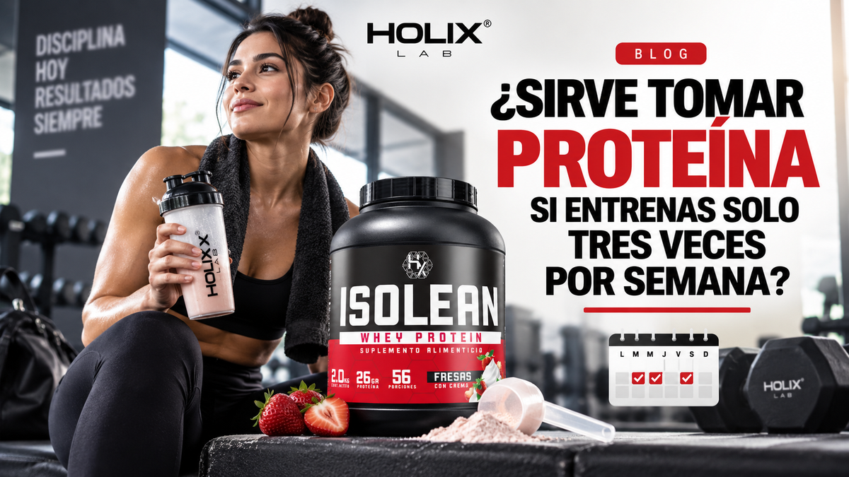 ¿Sirve tomar proteína si entrenas solo tres veces por semana?